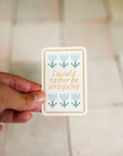 I'd Rather Be Antiquing Vinyl Sticker 3"