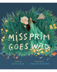 Miss Prim Goes Wild - Hardcover Book