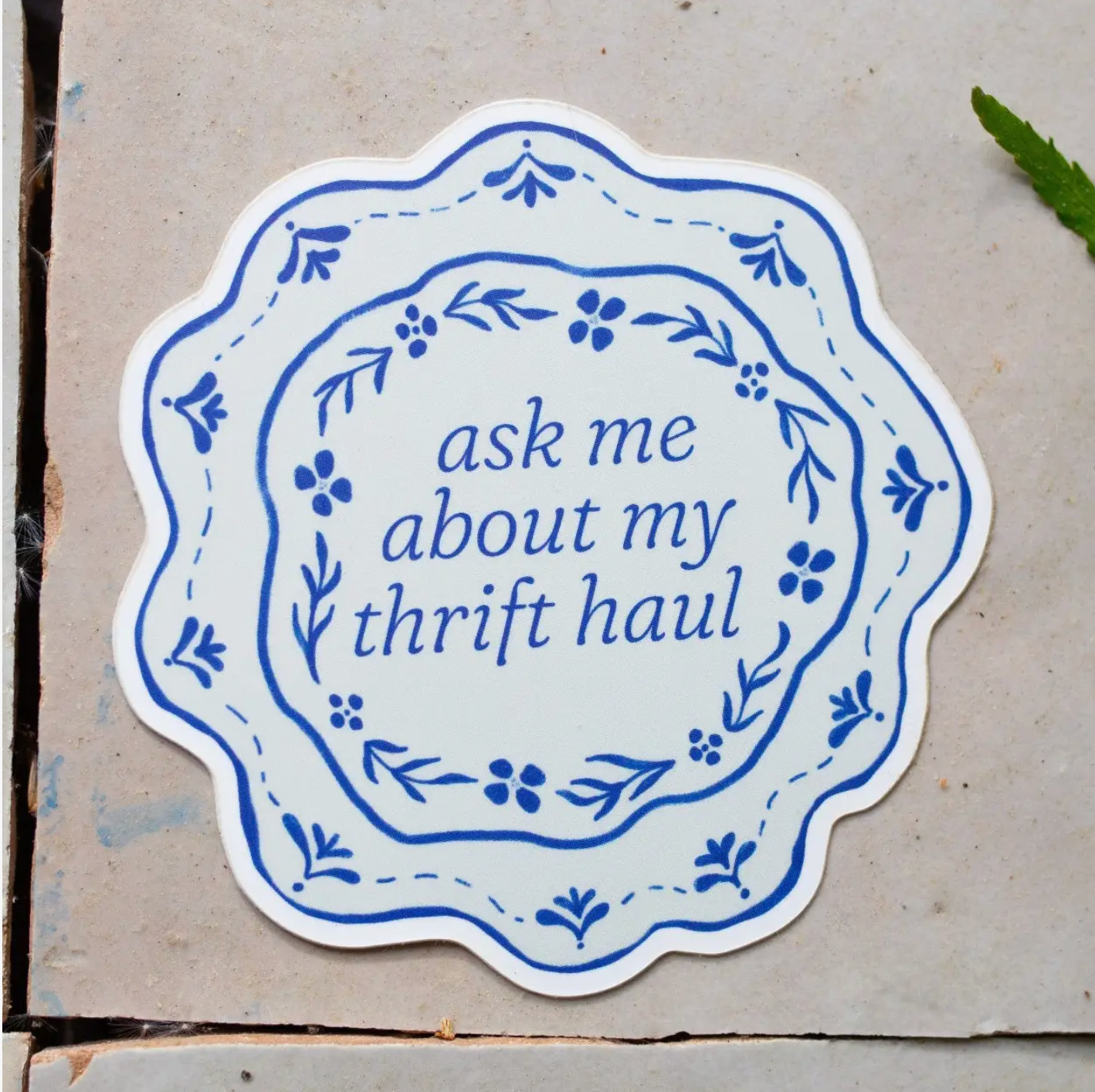 Ask Me About My Thrift Haul Sticker