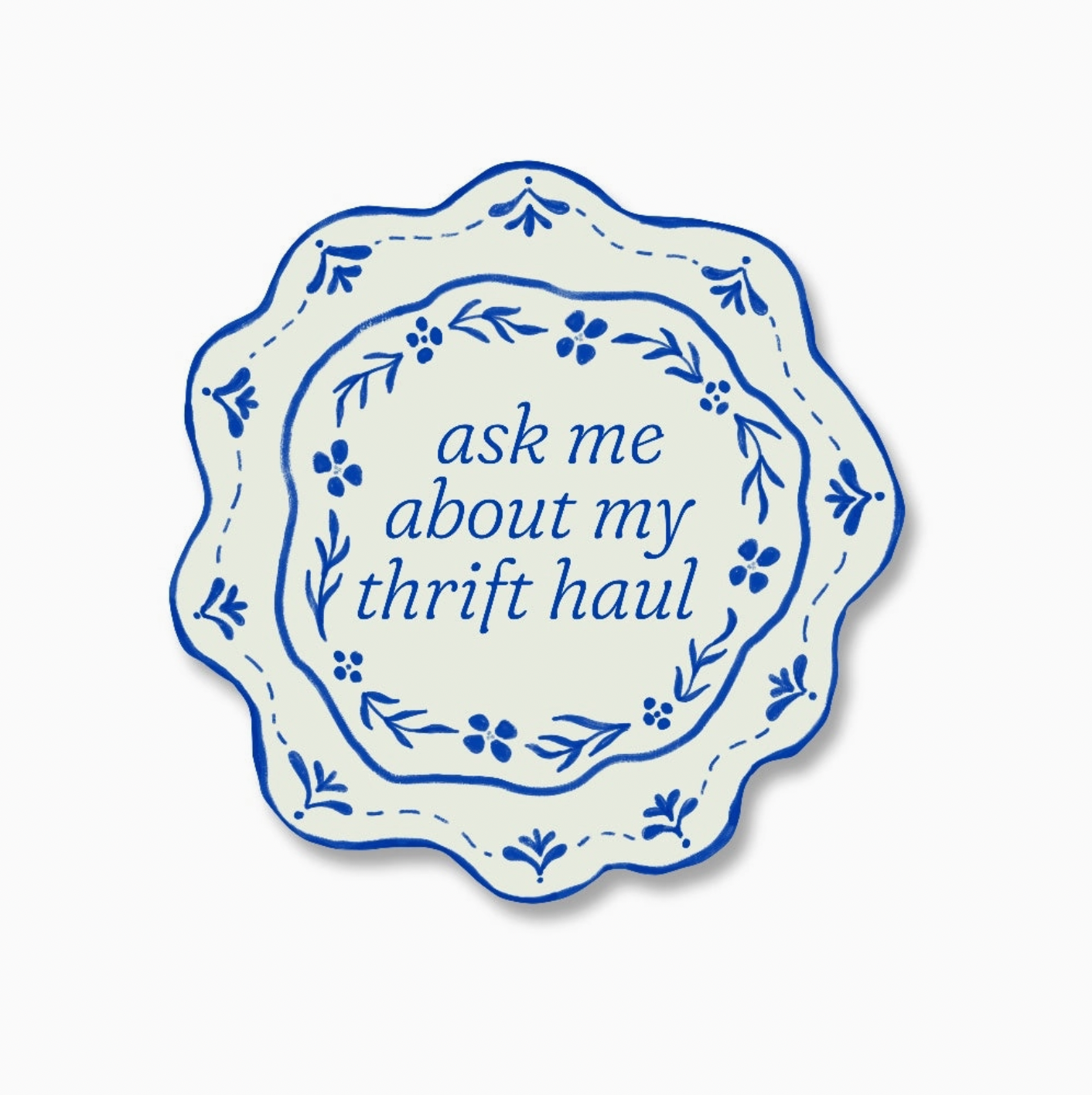 Ask Me About My Thrift Haul Sticker